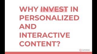 Why Invest in Interactive Content?