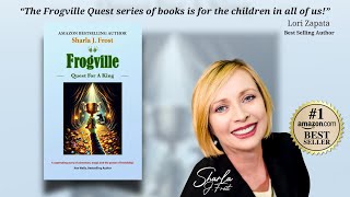 Launching Sharla Frost's newest book, Frogville: Quest For A King!