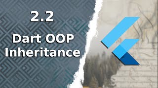 2.2) Dart OOP | Inheritance | extends vs implements vs with | The Complete (FREE) Flutter Course