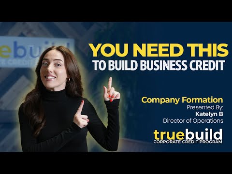 A registered business entity is required to build business credit! - TrueBuild Program