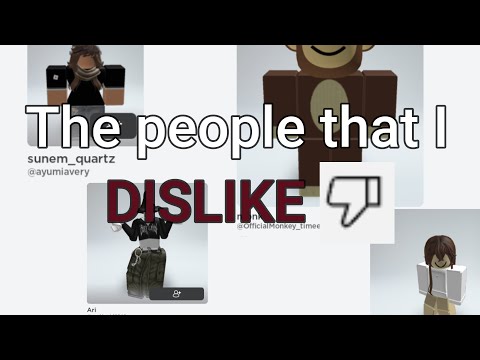 People I dislike | Roblox edit