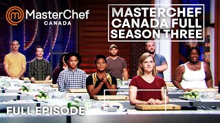 MasterChef Canada Season 3 | Full Season | MasterChef World | Part 1