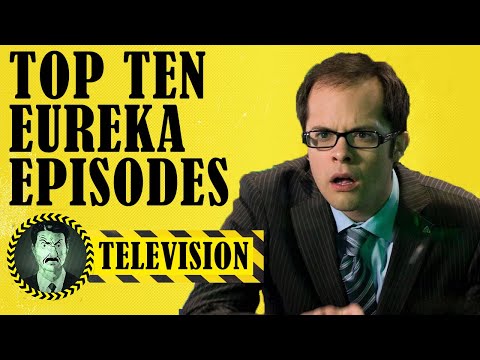 Top Ten "Eureka" Episodes