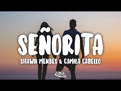 Señorita (Lyrics) - Shawn Mendes & Camila Cabello