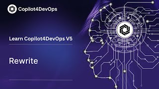 Rewrite | Copilot4DevOps V5 Features | AI For DevOps
