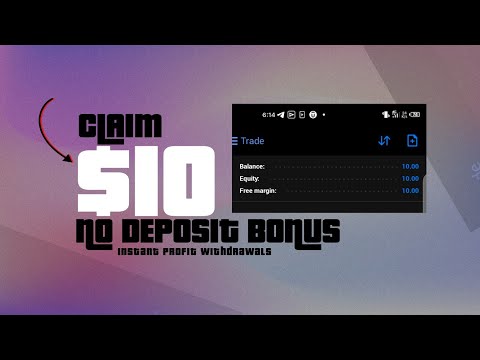 A $10 No Deposit Bonus • Withdraw Your Profits • No Lot Size Required