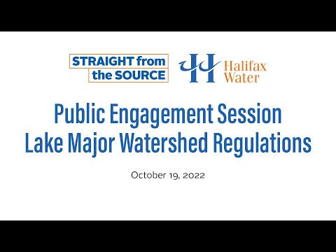 Lake Major Watershed Protected Water Area Regulations Public Engagement Session - October 19, 2022