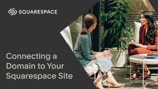 Connecting a Domain to Squarespace | Squarespace Tutorial