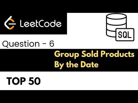 6. SQL LeetCode Interview Question and Answer | Group Sold Products By The Date