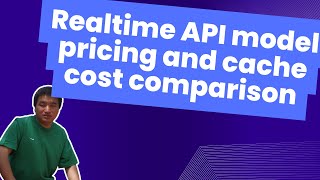 Realtime API model pricing and cache cost comparison