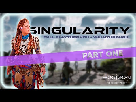 Horizon Forbidden West: Singularity || FULL PLAYTHROUGH + WALKTHROUGH (Minimal Combat) Part 1