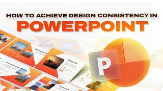How to Achieve Design Consistency in PowerPoint