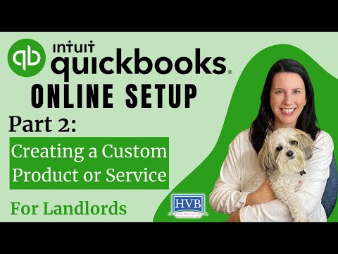 2024 QuickBooks Online Setup for Landlords Part 2- Creating a Custom Product/Service