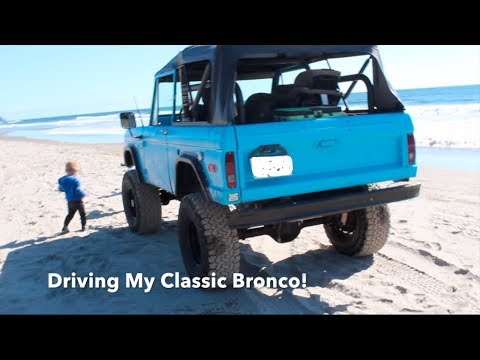 Driving My classic Bronco on the Beach