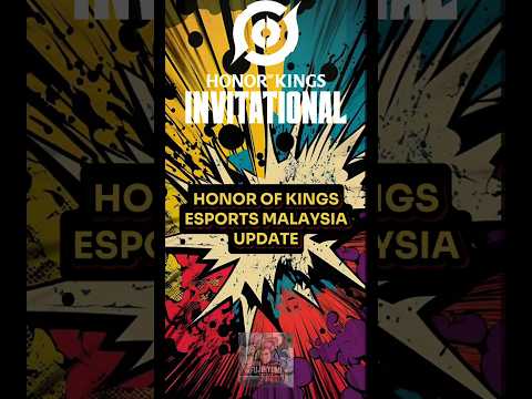 HOK MALAYSIA ESPORTS UPDATE‼️ #hok #honorofkingsmalaysia #hokglobal #honorofkingsglobal #hokesports