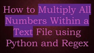 How to Multiply All Numbers Within a Text File using Python and Regex