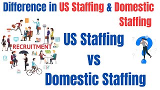 Key Differences in US Staffing vs Domestic Staffing