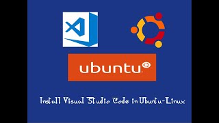 Visual Studio Code Installation Guide for Ubuntu- Linux | How to install Visual Studio Code (Ubuntu)