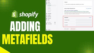 Shopify Metafields Explained: Add Custom Data to Your Products
