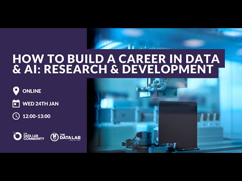 How to build a career in data & AI: Research & Development