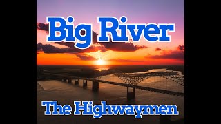 Big River by the Highwaymen (with lyrics)