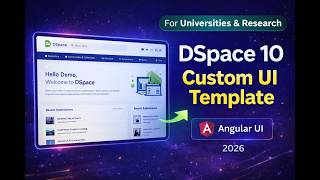 DSpace Custom Theme & UI Development | Modern DSpace 10 Angular Template Demo
