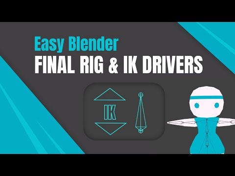 Easy Rigging in Blender 3D : IK Driver Tutorial & Final Rig Share