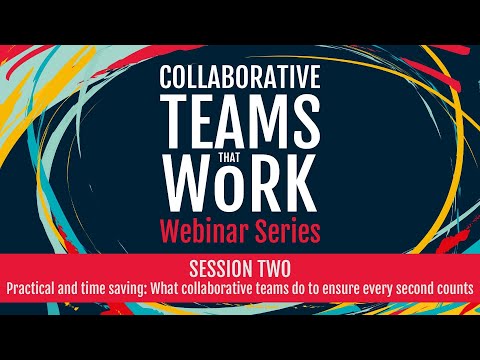 Collaborative Teams That Work Webinar Series: Session 2 — with Gavin Grift and Colin Sloper
