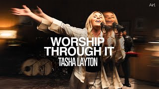 Tasha Layton - Worship Through It | Recorded Live with Air1