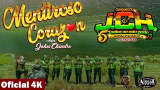 MENTIROSO CORAZÓN - ORQUESTA JCH - 2024