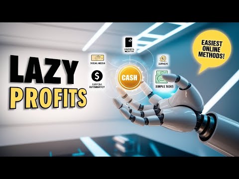 Lazy Profits: Easiest Ways to Earn Online!