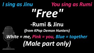 Rumi & Jinu - Free (Duet Version | Male Part Only) | Cover | KPop Demon Hunters
