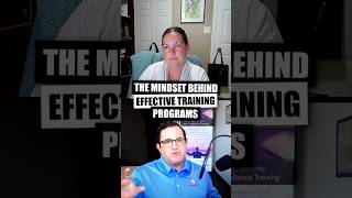 The Mindset Behind Effective Training Programs |  Laura Seigler Zerr | Doug Striker