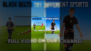 Black Belts Try Different Sports.... #sports #challenge #martialarts