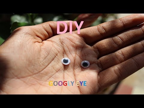 How To Make Googly Eyes
