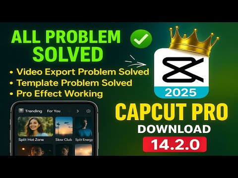 Capcut Pro Latest Update 14.2.0 | All Problem Solved | Export & No internet Connection Problem Fixed