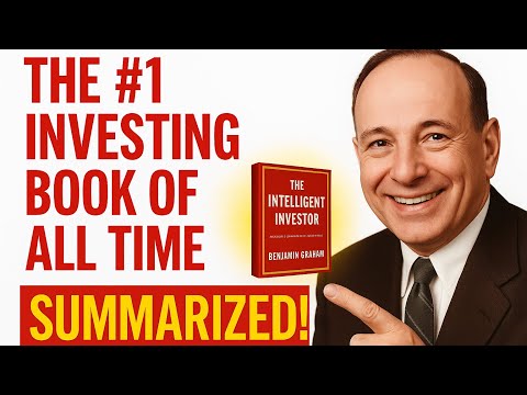 I Read the World's Best Investing Book - The Intelligent Investor by Benjamin Graham | Summary