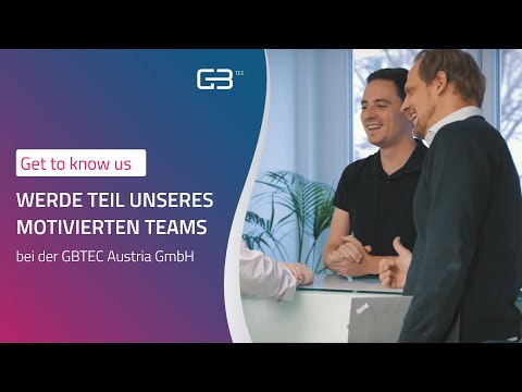 Werde Teil unseres motivierten Teams bei der GBTEC Austria GmbH