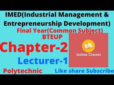 Lec-1||Chapter-2||IMED(Industrial Management & Entrepreneurship Development)||Final Year|Polytechnic