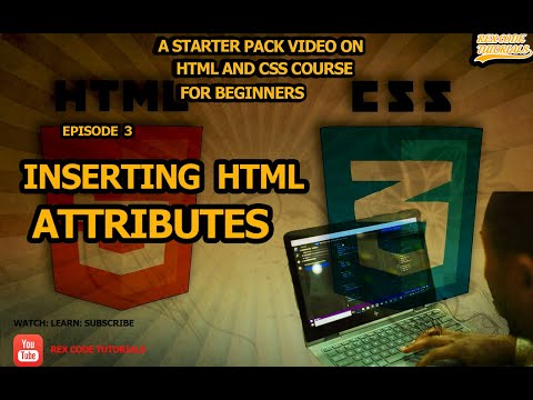 EPISODE 3: INSERTING HTML ATTRIBUTES