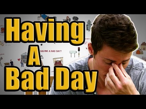 Having a Bad Day? | Turn Your Bad Day Around