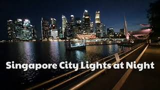 SINGAPORE CITY LIGHTS AT NIGHT