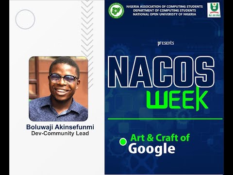 ART & CRAFT OF GOOGLE | NACOS NOUN WEEK DAY