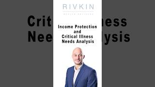 Income Protection and Critical Illness Needs Analysis #shorts