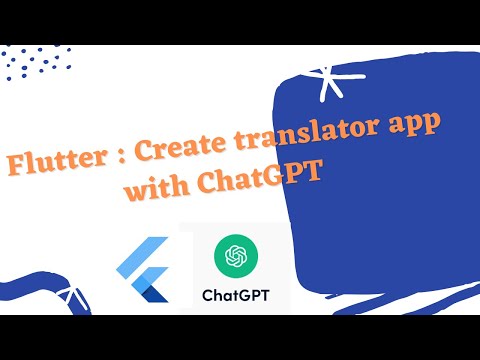 Building a Translator App with ChatGPT using Flutter: A Step-by-Step Tutorial