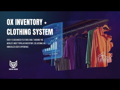 FiveM Script | OX_INVENTORY +10 FEATURES & Clothing Management | [MICIO MODS] | ESX, QBCORE, QBOX