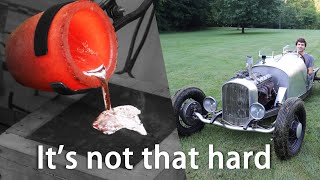 Now is the Time to Start Casting Your Own Parts