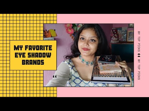 My Favourite Eye Shadow Brands