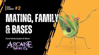 DevDiaries #2 ForTheHive - Mating, Family & Bases