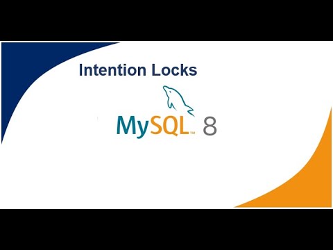 22 - Intention Locks  | InnoDB Locking | MySQL DBA Tutorial | MySQL 8 DBA Tutorial